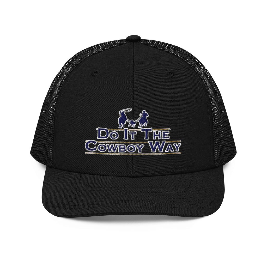 Trucker Cap 'Do It The Cowboy Way'