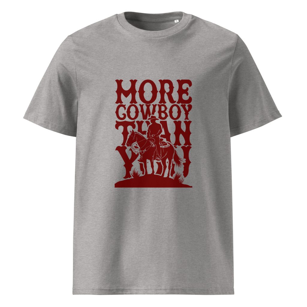 Unisex organic cotton t-shirt 'More Cowboy Than You' Light