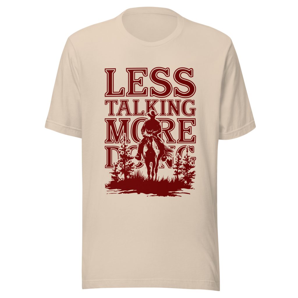 Unisex t-shirt 'Less Talking More Doing' Light