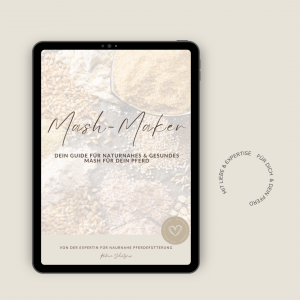 [eBook | PDF] Mash Maker &ndash; Dein Guide f&uuml;r individuelles Pferde-Mash